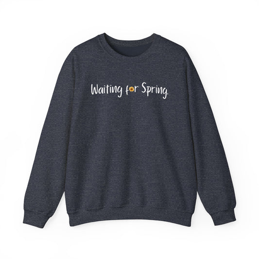 Waiting for Spring Sweatshirt