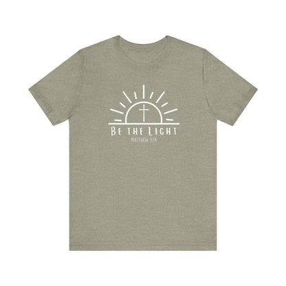 Be The Light Tee