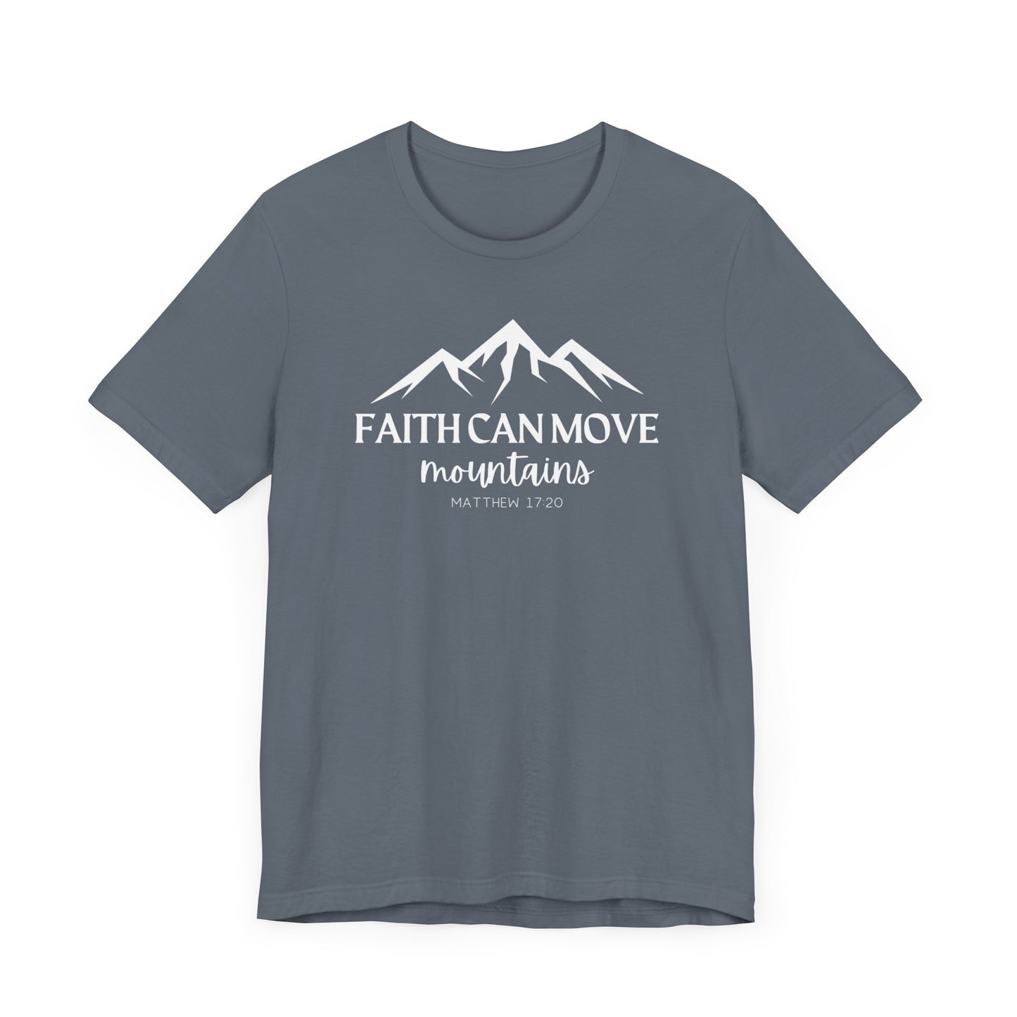 Faith Can Move Mountains Tee