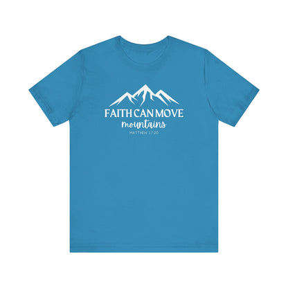 Faith Can Move Mountains Tee