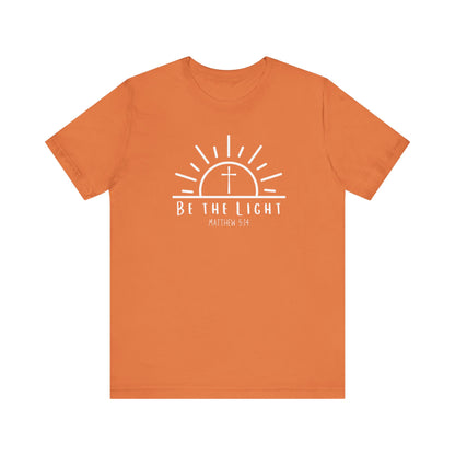 Be The Light Tee