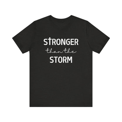 Stronger Than The Storm Tee